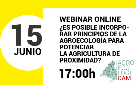 Evento 15 de junio Webinar AgroecologiCAM y Proximidad